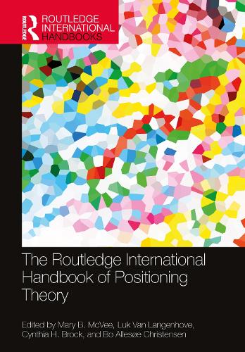 The Routledge International Handbook of Positioning Theory.