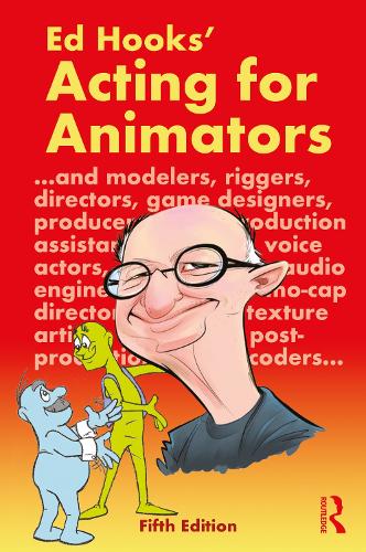 Acting for Animators. 5th edition