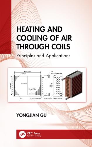 Heating and Cooling of Air Through Coils: Principles and Applications.