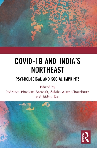 COVID-19 and India's Northeast: Psychological and Social Imprints.
