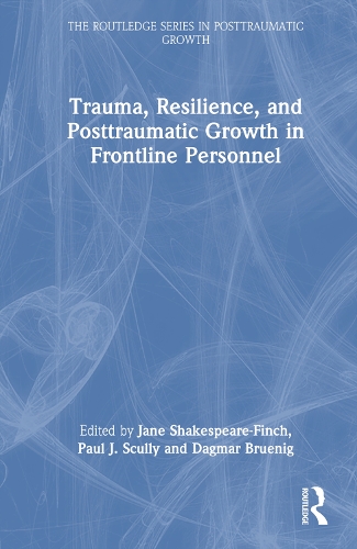 Trauma, Resilience, and Posttraumatic Growth in Frontline Personnel.