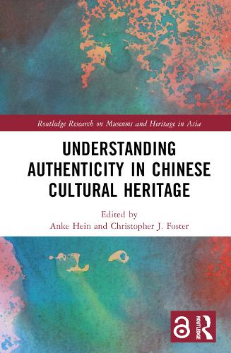 Understanding Authenticity in Chinese Cultural Heritage.