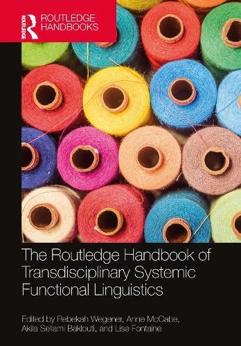 The Routledge Handbook of Transdisciplinary Systemic Functional Linguistics.