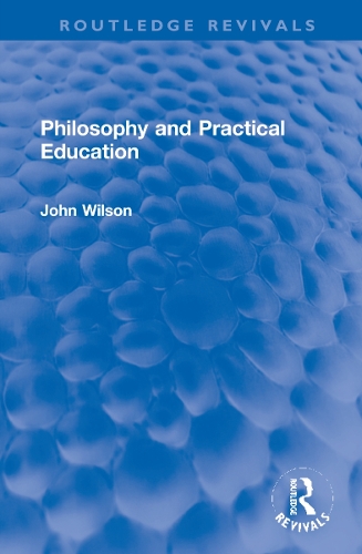 Philosophy and Practical Education.