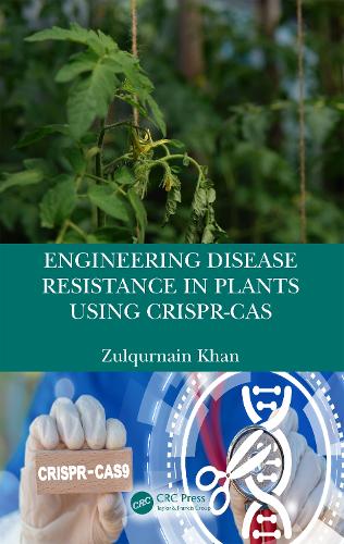 Engineering Disease Resistance in Plants using CRISPR-Cas.