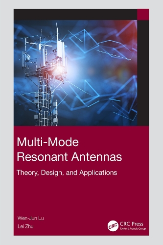 Multi-Mode Resonant Antennas: Theory, Design, and Applications.