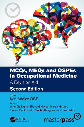 MCQs, MEQs and OSPEs in Occupational Medicine: A Revision Aid. 2nd edition