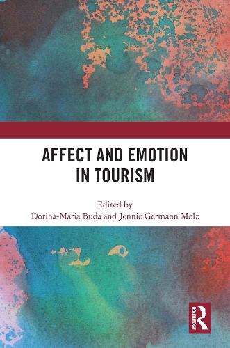 Affect and Emotion in Tourism.
