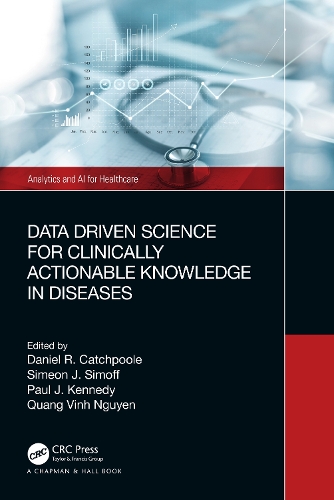 Data Driven Science for Clinically Actionable Knowledge in Diseases.