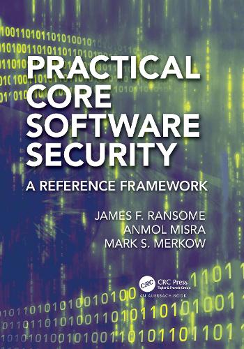 Practical Core Software Security: A Reference Framework.