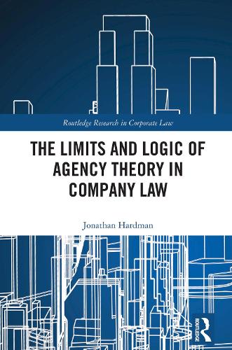 The Limits and Logic of Agency Theory in Company Law.