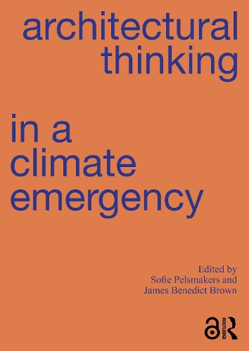 Architectural Thinking in a Climate Emergency.