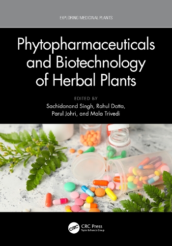Phytopharmaceuticals and Biotechnology of Herbal Plants.