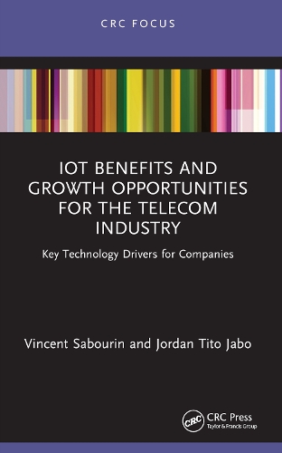 IoT Benefits and Growth Opportunities for the Telecom Industry: Key Technology Drivers for Companies.