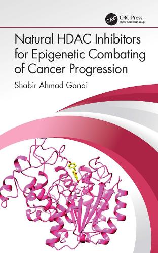 Natural HDAC Inhibitors for Epigenetic Combating of Cancer Progression.