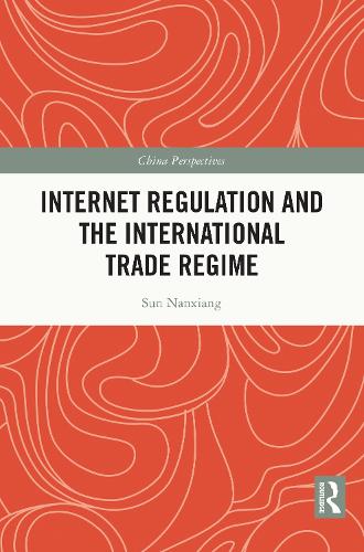 Internet Regulation and the International Trade Regime.