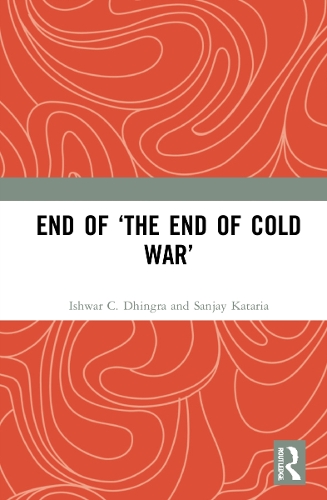 End of 'The End of Cold War'.