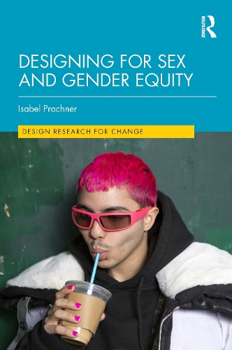 Designing for Sex and Gender Equity.