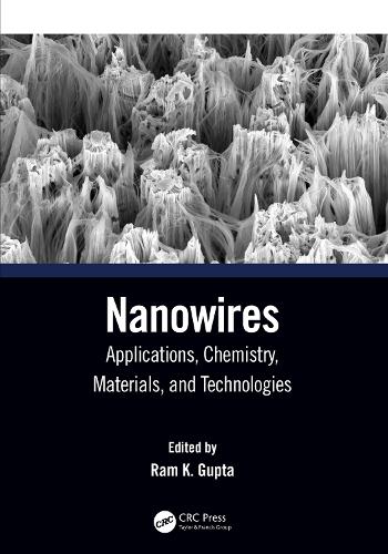 Nanowires: Applications, Chemistry, Materials, and Technologies.