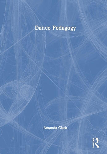 Dance Pedagogy.