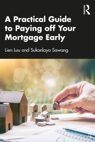 A Practical Guide to Paying off Your Mortgage Early.