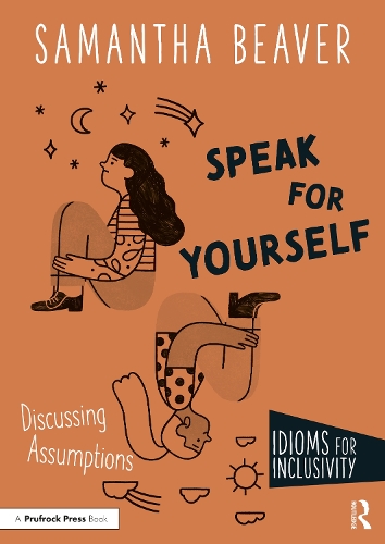 Speak for Yourself: Discussing Assumptions.