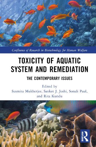 Toxicity of Aquatic System and Remediation: The Contemporary Issues.