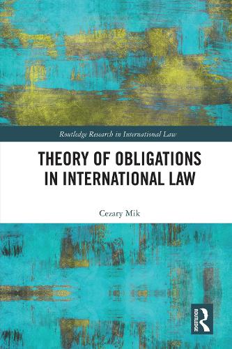 Theory of Obligations in International Law.