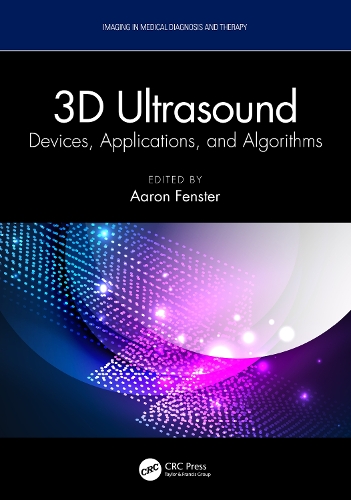 3D Ultrasound: Devices, Applications, and Algorithms.