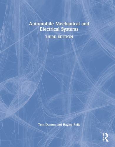 Automobile Mechanical and Electrical Systems. 3rd edition
