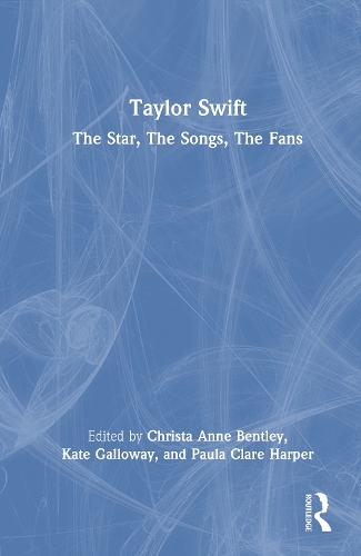 Taylor Swift: The Star, The Songs, The Fans.