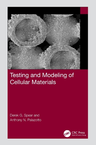 Testing and Modeling of Cellular Materials.
