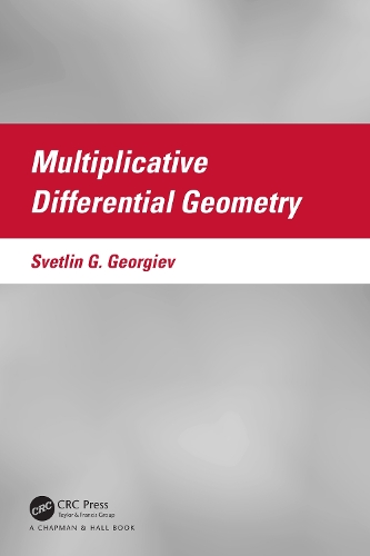 Multiplicative Differential Geometry.