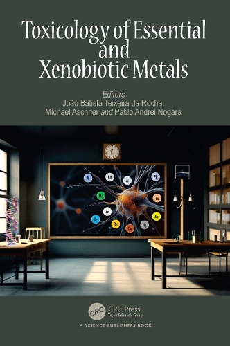 Toxicology of Essential and Xenobiotic Metals.