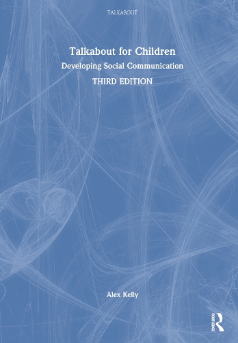 Talkabout for Children 2: Developing Social Communication. 3rd edition