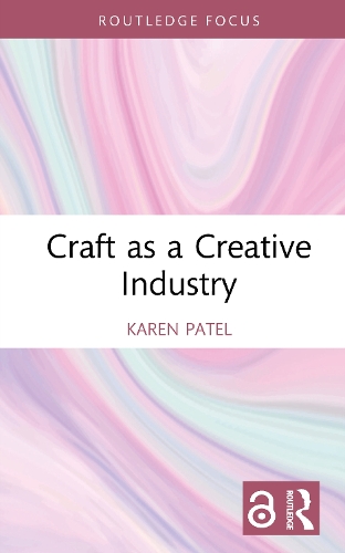 Craft as a Creative Industry.
