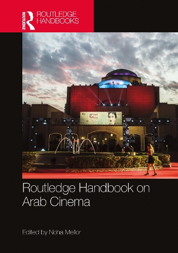 Routledge Handbook on Arab Cinema.