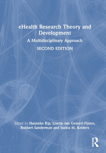 eHealth Research Theory and Development: A Multidisciplinary Approach 2nd edition