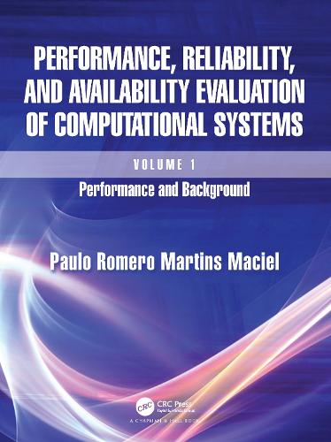 Performance, Reliability, and Availability Evaluation of Computational Systems, Volume I: Performance and Background.