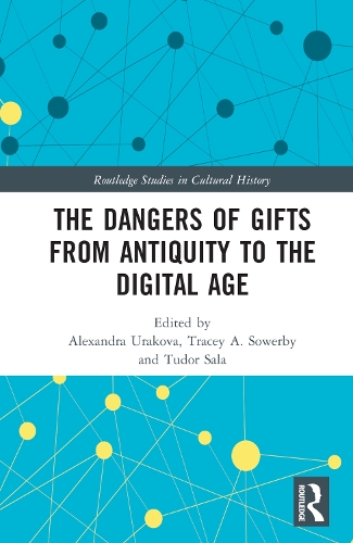 The Dangers of Gifts from Antiquity to the Digital Age.