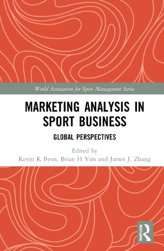 Marketing Analysis in Sport Business: Global Perspectives.