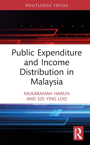 Public Expenditure and Income Distribution in Malaysia.