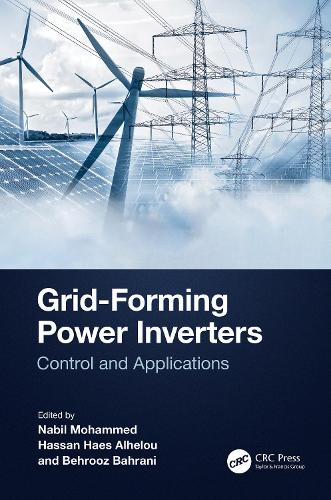 Grid-Forming Power Inverters: Control and Applications.