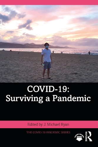 COVID-19: Surviving a Pandemic.