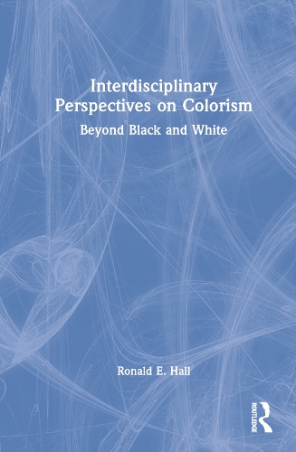Interdisciplinary Perspectives on Colorism