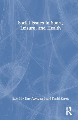 Social Issues in Sport, Leisure and Health.