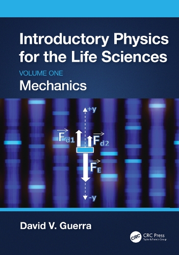 Introductory Physics for the Life Sciences: Mechanics (Volume One).