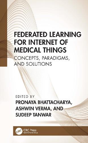 Federated Learning for Internet of Medical Things: Concepts, Paradigms, and Solutions.