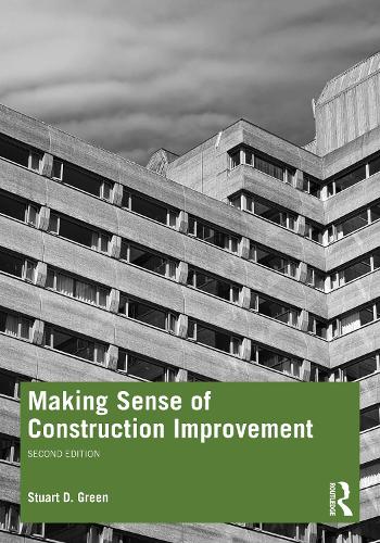 Making Sense of Construction Improvement.