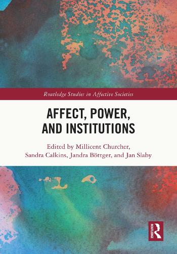 Affect, Power, and Institutions.